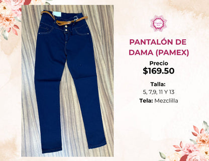 PANTALONES DE MEZCLILLA PARA DAMA (PAMEX)