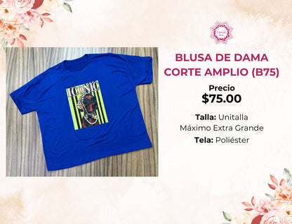 BLUSA DE DAMA CORTE AMPLIO (B75)