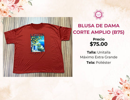 BLUSA DE DAMA CORTE AMPLIO (B75)