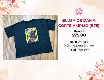BLUSA DE DAMA CORTE AMPLIO (B75)