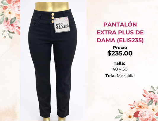 PANTALÓN EXTRA PLUS DE DAMA  (ELIS235)